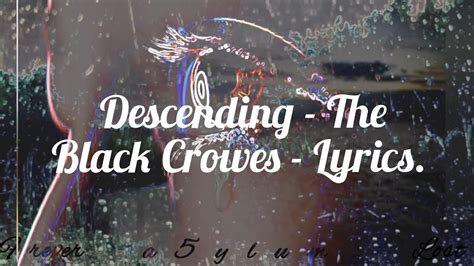 black crowes lyrics|descending lyrics black crowes.